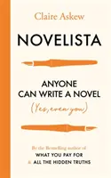 Novelista: Jeder kann einen Roman schreiben. Ja, sogar Sie! - Novelista: Anyone Can Write a Novel. Yes, Even You!