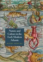 Natur und Kultur im frühneuzeitlichen Atlantik - Nature and Culture in the Early Modern Atlantic