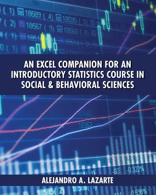 Ein Excel-Begleitbuch für einen Einführungskurs in Statistik in den Sozial- und Verhaltenswissenschaften - An Excel Companion for an Introductory Statistics Course in Social and Behavioral Sciences
