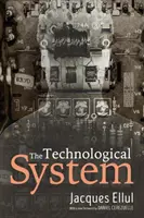 Das technologische System - The Technological System