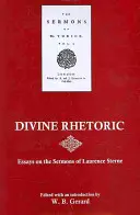 Göttliche Rhetorik: Aufsätze zu den Predigten von Laurence Sterne - Divine Rhetoric: Essays on the Sermons of Laurence Sterne