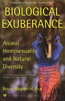 Biologischer Überschwang: Tierische Homosexualität und natürliche Vielfalt - Biological Exuberance: Animal Homosexuality and Natural Diversity
