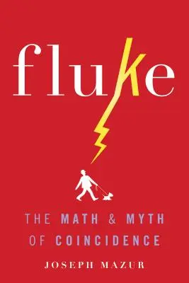 Fluke: Die Mathematik und der Mythos des Zufalls - Fluke: The Math and Myth of Coincidence