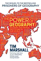 Die Macht der Geografie - Zehn Karten, die die Zukunft unserer Welt offenbaren - Power of Geography - Ten Maps That Reveals the Future of Our World