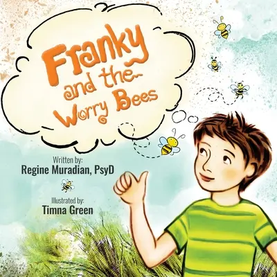 Franky und die Kummerbienen - Franky and The Worry Bees