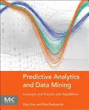 Prädiktive Analytik und Data Mining: Konzepte und Praxis mit Rapidminer - Predictive Analytics and Data Mining: Concepts and Practice with Rapidminer