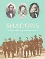 Kämpfen im Schatten: Unerzählte Geschichten von Gehörlosen im Bürgerkrieg - Fighting in the Shadows: Untold Stories of Deaf People in the Civil War