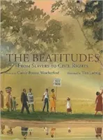 Die Seligpreisungen: Von der Sklaverei zu den Bürgerrechten - The Beatitudes: From Slavery to Civil Rights