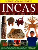 Inkas: Treten Sie ein in die spektakuläre Welt des alten Südamerika, mit 340 spannenden Bildern und 15 Schritt-für-Schritt-Projekten - Incas: Step Into the Spectacular World of Ancient South America, with 340 Exciting Pictures and 15 Step-By-Step Projects