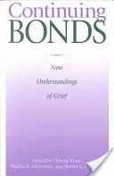 Fortbestehende Bindungen: Neue Einsichten in die Trauer - Continuing Bonds: New Understandings of Grief