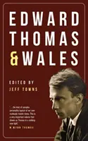 Edward Thomas und Wales - Edward Thomas and Wales