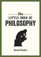 Kleines Buch der Philosophie - Eine Einführung in die wichtigsten Denker und Theorien, die Sie kennen müssen - Little Book of Philosophy - An Introduction to the Key Thinkers and Theories You Need to Know