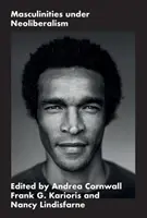 Männlichkeiten im Neoliberalismus - Masculinities Under Neoliberalism