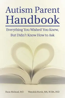 Autismus-Eltern-Handbuch: Mit dem Endziel vor Augen beginnen - Autism Parent Handbook: Beginning with the End Goal in Mind