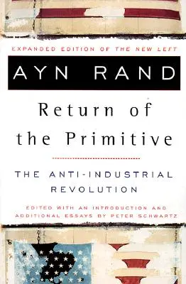 Die Rückkehr der Primitiven: Die antiindustrielle Revolution - The Return of the Primitive: The Anti-Industrial Revolution