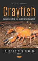 Flusskrebse - Evolution, Lebensraum und Erhaltungsstrategien - Crayfish - Evolution, Habitat and Conservation Strategies