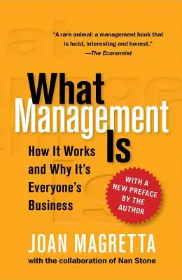 Was Management ist: Wie es funktioniert und warum es jedermanns Sache ist - What Management Is: How It Works and Why It's Everyone's Business