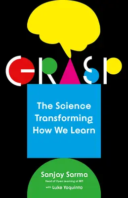 Grasp: Die Wissenschaft, die verändert, wie wir lernen - Grasp: The Science Transforming How We Learn