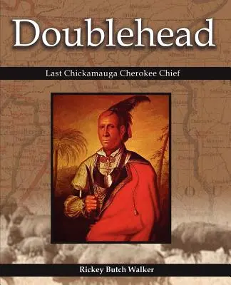 Doublehead Letzter Chickamauga Cherokee-Häuptling - Doublehead Last Chickamauga Cherokee Chief