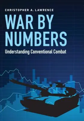 Krieg nach Zahlen: Konventionelle Gefechte verstehen - War by Numbers: Understanding Conventional Combat