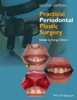 Praktische plastische Parodontalchirurgie - Practical Periodontal Plastic Surgery