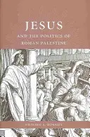 Jesus und die Politik des römischen Palästinas - Jesus and the Politics of Roman Palestine