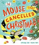 Maus, die Weihnachten abgesagt hat - Mouse that Cancelled Christmas
