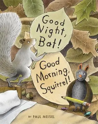 Gute Nacht, Fledermaus! Guten Morgen, Eichhörnchen! - Good Night, Bat! Good Morning, Squirrel!