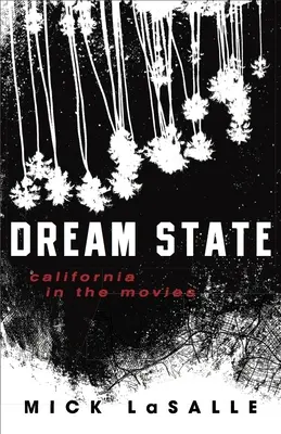 Traumstaat: Kalifornien im Film - Dream State: California in the Movies