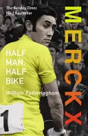 Merckx: Halb Mensch, halb Rad - Merckx: Half Man, Half Bike