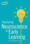 Neurowissenschaftliche Erkenntnisse für die frühen Jahre - Making Sense of Neuroscience in the Early Years
