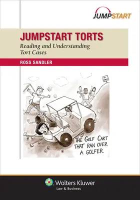 Jumpstart Deliktsrecht: Lesen und Verstehen von Deliktsrecht-Fällen - Jumpstart Torts: Reading and Understanding Torts Cases