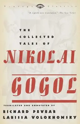 Die gesammelten Erzählungen von Nikolai Gogol - The Collected Tales of Nikolai Gogol