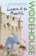 Überlass es Psmith - Leave it to Psmith