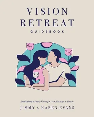 Leitfaden für Vision Retreats - Vision Retreat Guidebook