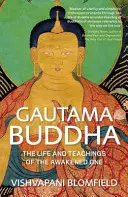 Gautama Buddha - Das Leben und die Lehren des Erwachten - Gautama Buddha - The Life and Teachings of The Awakened One