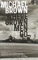 Wohin erwachsene Männer gehen - Where Grown Men Go