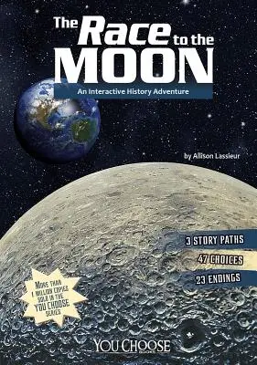 Der Wettlauf zum Mond: Ein interaktives Geschichtsabenteuer - The Race to the Moon: An Interactive History Adventure