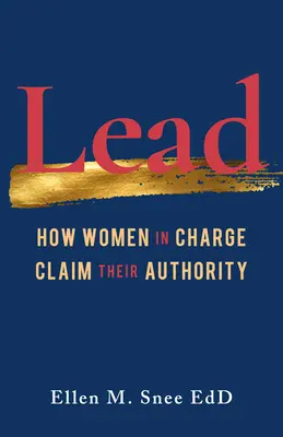 Lead: Wie Frauen in Führungspositionen ihre Autorität behaupten - Lead: How Women in Charge Claim Their Authority