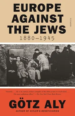 Europa gegen die Juden, 1880-1945 - Europe Against the Jews, 1880-1945