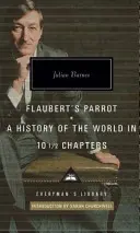 Flauberts Papagei/Geschichte der Welt - Flaubert's Parrot/History of the World