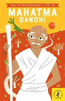 Das außergewöhnliche Leben von Mahatma Gandhi - Extraordinary Life of Mahatma Gandhi