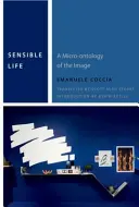 Vernünftiges Leben: Eine Mikro-Ontologie des Bildes - Sensible Life: A Micro-Ontology of the Image