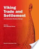 Handel und Siedlung der Wikinger in Kontinentalwesteuropa - Viking Trade and Settlement in Continental Western Europe