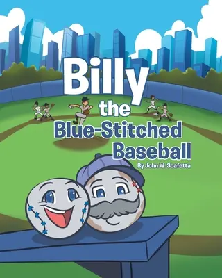 Billy, der blau-genähte Baseball - Billy the Blue-Stitched Baseball