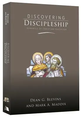 Entdeckung der Jüngerschaft: Die Dynamik der christlichen Erziehung - Discovering Discipleship: Dynamics of Christian Education