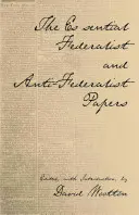 Wesentliche Federalist und Anti-Federalist Papers - Essential Federalist and Anti-Federalist Papers