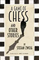 Eine Schachpartie und andere Geschichten: Neue Übersetzung - A Game of Chess and Other Stories: New Translation