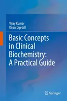 Grundlegende Konzepte der klinischen Biochemie: Ein praktischer Leitfaden - Basic Concepts in Clinical Biochemistry: A Practical Guide