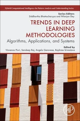 Trends in Deep Learning-Methoden: Algorithmen, Anwendungen und Systeme - Trends in Deep Learning Methodologies: Algorithms, Applications, and Systems